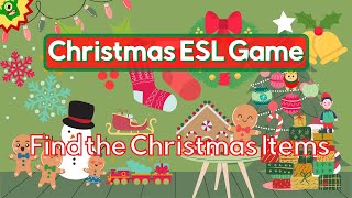 Christmas Vocabulary  Wheres the Xmas Item Its hiding somewhere  Fun Christmas ESL Game [upl. by Iht]