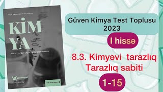 Kimyevi tarazlıqTarazlıq sabiti Güven Kimya 2023 test toplusu izahlari 115 [upl. by Suzetta]