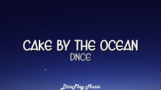 DNCE  Cake by the Ocean Clean Version lyrics [upl. by Leavitt]