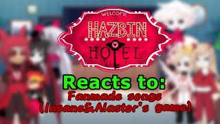 Hazbin Hotel reacts to Fanmade songs InsaneampAlastor’s gameGL2 [upl. by Adnoluy852]