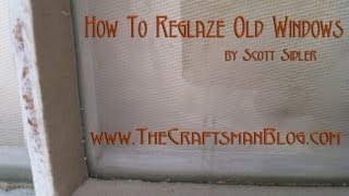 How To Glaze Old Windows [upl. by Grearson]