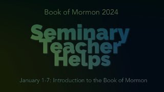 Seminary Teacher Helps Book of Mormon Introductory Material [upl. by Selrahcnhoj]