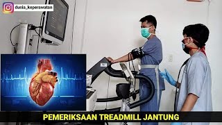 PEMERIKSAAN JANTUNG TREADMILL TEST  DUNIA KEPERAWATAN [upl. by Ashlen]