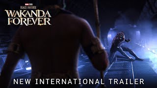 BLACK PANTHER WAKANDA FOREVER  New International Trailer  Marvel Studios 2022 [upl. by Fenn]