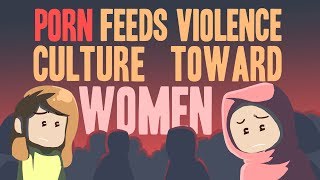 Ep 9 Porn Feeds Violence Culture Towards Women  Lost in Pornoland [upl. by Fesuy953]