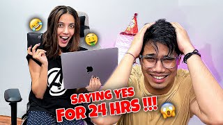 SAYING YES TO MY SISTER FOR 24HRS CHALLENGE 😱 [upl. by Einej628]