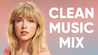 1 Hour Clean Pop Songs Playlist 🎧 Clean Pop Playlist 2024 🎶 Clean Pop Music Mix 🎵 Clean Pop Mix [upl. by Marbut]