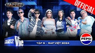 Rap Việt 2024 Tập 5 Lộ diện những chiến binh cuối cùng khép lại vòng Chinh Phục [upl. by Lyrej]