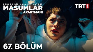 Masumlar Apartmanı 67 Bölüm [upl. by Hcurab697]