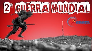 HISTÓRIA GERAL  2ª GUERRA MUNDIAL [upl. by Eiser]