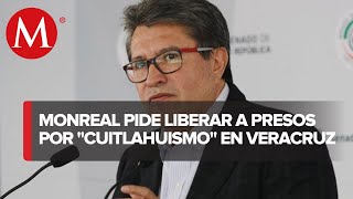 Ricardo Monreal llama a luchar para liberar a presos por ultrajes en Veracruz [upl. by Nosnej]