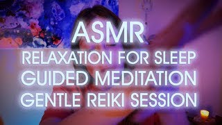 Release Stress and Fall Asleep with ASMR Guided Meditation Reiki Session [upl. by Saloma]