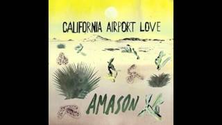 Amason  California Dreamin [upl. by Alegnaed]