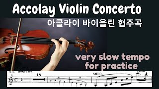 Accolay Violin Concerto in a minor Very Slow 아콜라이 바이올린 협주곡 아주느린 템포 [upl. by Mcgray]