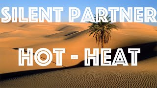 Silent Partner  Hot Heat  REMIX [upl. by Anaujd]