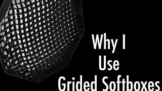 Why I Use Gridded Softboxes [upl. by Raamal]