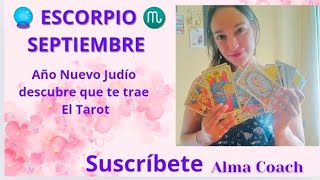 🔮 ESCORPIO SEPTIEMBRE ♏ [upl. by Gorrono653]