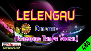 Lelengau by Danamik Original AudioHQ  Karaoke Tanpa Vokal [upl. by Zephaniah]