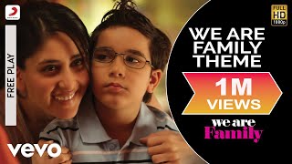 We Are Family Theme Best Video  Kareena Kapoor Kajol Arjun RampalDominique Cerejo [upl. by Hazrit90]