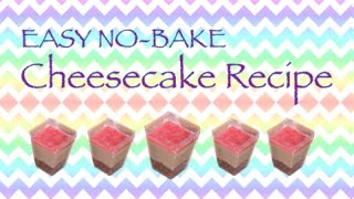 Easy No Bake Cheesecake Recipe [upl. by Thibaud]