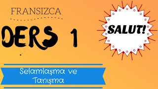 Fransızca Öğreniyorum  Fransızca Selamlaşma ve Tanışma [upl. by Grimaldi713]