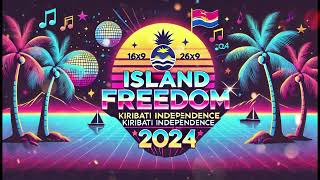 Island Freedom Celebrating Kiribati Independence 2024 [upl. by Junieta]