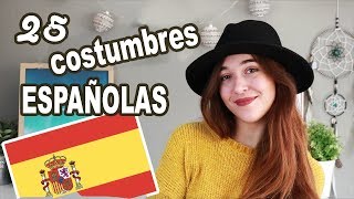 25 COSTUMBRES ESPAÑOLAS Atrapatusueño [upl. by Adrial]