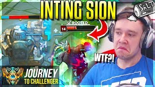 NEW INTING SION  BROKEN TILTING amp STUPID  Journey To Challenger  League of Legends [upl. by Drofxer794]