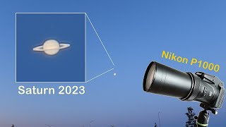 Nikon P1000  Zooming in on Saturn What does Saturn look like in 2023 [upl. by Acinat256]