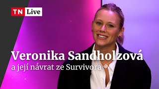 Veronika Sandholzová Po návratu ze Survivora jsem spala na zemi  TALK  TN Live [upl. by Wiley]