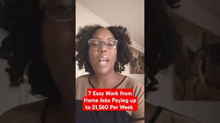 7 Easy Work from Home Jobs Paying Up To 1560 Per Weekshorts [upl. by Borries449]