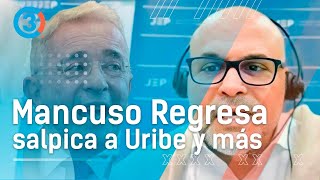 ¡Salvatore Mancuso llego Uribe DAS Fiscalía y hasta Ecopetrol salpicados por el jefe paramilitar [upl. by Droflim225]