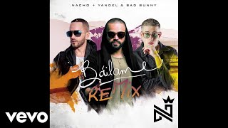 Nacho Yandel Bad Bunny  Báilame AudioRemix [upl. by Wernher54]