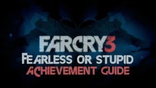 Far Cry 3  Fearless or Stupid Guide  Rooster Teeth [upl. by Anilasor104]