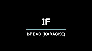 If  Bread Karaoke [upl. by Wearing]