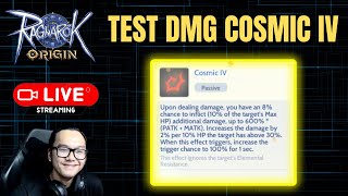 LIVE  Ragnarok Origin Global  Day 269 Test Damage Cosmic Lv 4  Baphomet Booty [upl. by Atima439]