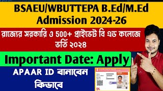 BSAEU Govt amp Private BEd Admission 2024 How To Create APAAR ID WB BEd Admission 2024 MED 2024 [upl. by Gillette520]