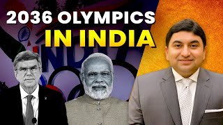 India wants to host Olympic Games in 2036 How will it help PM Modi [upl. by Aihsiek]