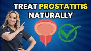 Physician Shows How to Treat Prostatitis The Natural Way [upl. by Singer989]