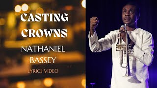 Casting Crown Lyrics Nathaniel Bassey  Lyrics Video [upl. by Cara]