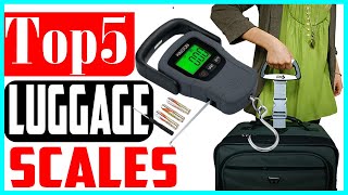 Top 5 Best Luggage Scales In 2022 [upl. by Vez853]