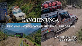 Kanchenjunga Circuit Trek Yampudin to Birtamode  Finale  Episode 15 [upl. by Ahterahs]