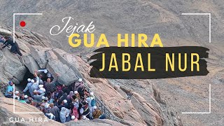 Keindahan Gua Hira Jabal Nur Pendakian musim Haji 2024 [upl. by Gaige]