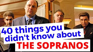 40 Things You Probably Didnt Know About The Sopranos [upl. by Haiasi99]