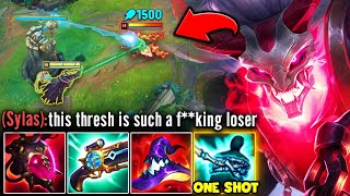 THRESH BUT IM MID LANE AND MAKE THE ENEMY SYLAS RAGE 1000 AP THRESH HOOKS [upl. by Nihi]