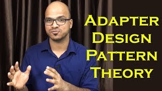 Adapter Design Pattern in Java Theory [upl. by Christiana]