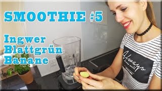 Smoothie Ingwer Banane  Smoothie Rezept Banane  green Smoothie deutsch  ohne Spinat [upl. by Ynavoeg205]