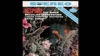 Respighi The Birds Brazilian Impressions LSO Antal Dorati 1959 Vinyl LP [upl. by Nyrual]