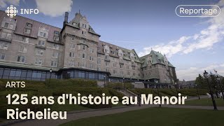 125 ans dhistoire au Manoir Richelieu [upl. by Nosreffej881]