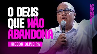 O DEUS EMANUEL NUNCA NOS ABANDONARÁ  Pastor Judson Oliveira  Conferência JesusCopy [upl. by Elinet]